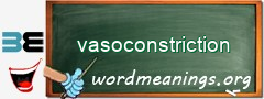 WordMeaning blackboard for vasoconstriction